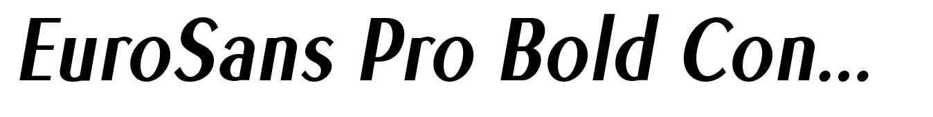 EuroSans Pro Bold Condensed Oblique